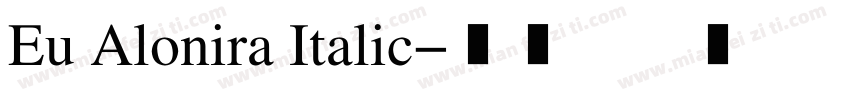 Eu Alonira Italic字体转换